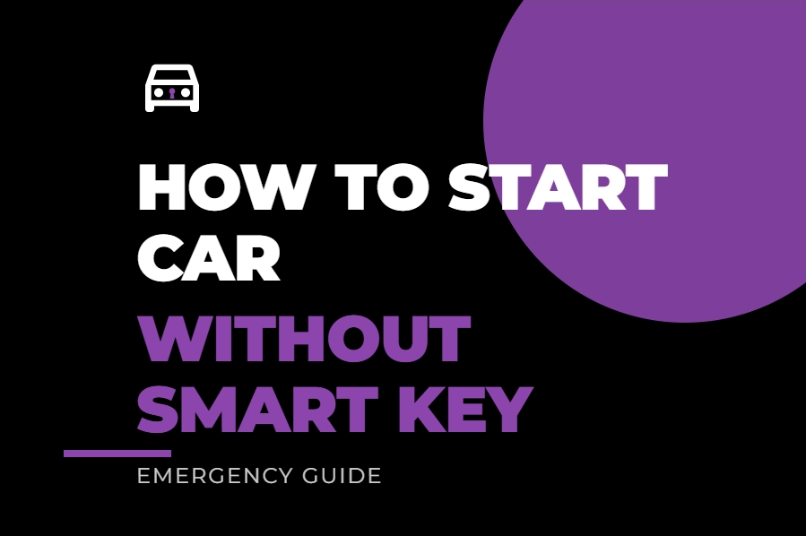 How To Start Car Without Smart Key